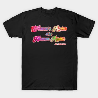 Women's Rights are Human Rights T-Shirt